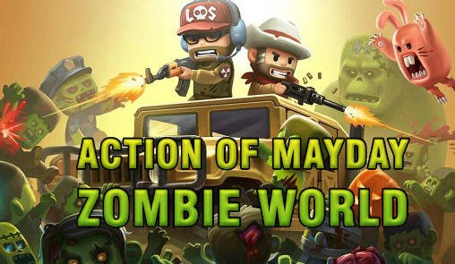 game pic for Action of mayday: Zombie world